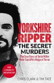 Yorkshire Ripper - The Secret Murders (eBook, ePUB)