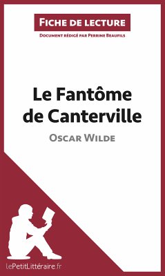 Le Fantôme de Canterville de Oscar Wilde (Fiche de lecture) (eBook, ePUB) - lePetitLitteraire; Beaufils, Perrine