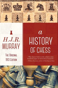 A History of Chess (eBook, ePUB) - Murray, H. J. R.