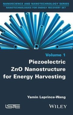 Piezoelectric ZnO Nanostructure for Energy Harvesting, Volume 1 (eBook, PDF) - Leprince-Wang, Yamin