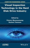 Visual Inspection Technology in the Hard Disk Drive Industry (eBook, PDF)