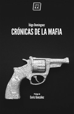 Crónicas de la mafia (eBook, ePUB) - Domínguez, Íñigo
