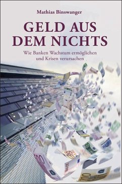 Geld aus dem Nichts (eBook, ePUB) - Binswanger, Mathias