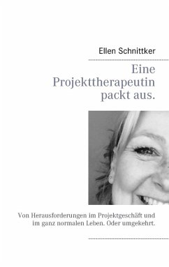 Eine Projekttherapeutin packt aus. (eBook, ePUB)