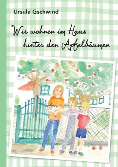 Cover Wir wohnen im Haus hinter den Apfelbäumen (eBook, ePUB)
