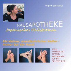Hausapotheke Japanisches Heilströmen (eBook, ePUB) - Schlieske, Ingrid