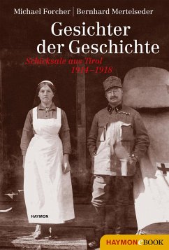 Gesichter der Geschichte (eBook, ePUB) - Forcher, Michael; Mertelseder, Bernhard