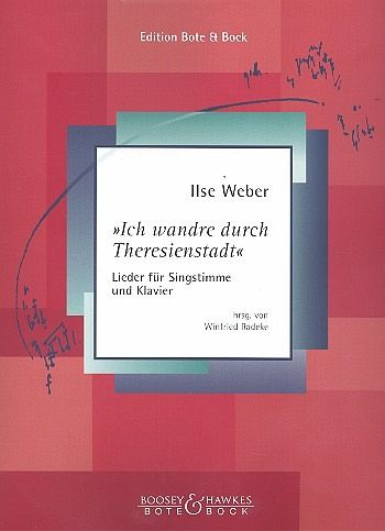 Ich wandre durch Theresienstadt für Gesang und Klavier Ich wandre durch Theresienstadt für Gesang und Klavier