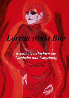 Loretta trinkt Bier (eBook, ePUB) - Dix, Rolf Peter
