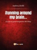 Running around my brain (eBook, PDF)