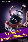 Serving the Tentacle Billionaire (Alien Tentacle Erotica) (eBook, ePUB) Serving the Tentacle Billionaire (Alien Tentacle Erotica) (eBook, ePUB)