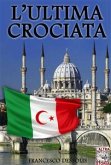 L'ultima crociata (eBook, ePUB)