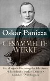Gesammelte Werke: Erzählungen + Psychologische Schriften + Philosophische Werke + Dramen + Gedichte (eBook, ePUB)