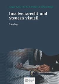Insolvenzrecht und Steuern visuell - Busch, Holger; Winkens, Herbert; Büker, Melanie