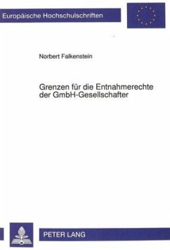 Grenzen für die Entnahmerechte der GmbH-Gesellschafter - Falkenstein, Norbert