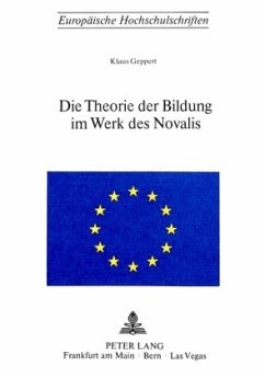 Die Theorie der Bildung im Werk des Novalis - Geppert, Klaus