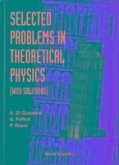 Selected Problems in Theoretical Physics (with Solutions)