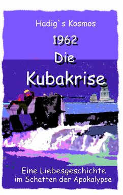 1962. Die Kubakrise - Grabowski, Hans Dieter
