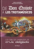De Don Quijote a Los trotamúsicos: Los dibujos animados de Cruz Delgado
