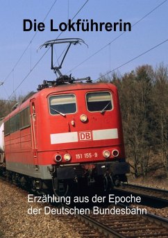 Die Lokführerin - Müller, Eberhard