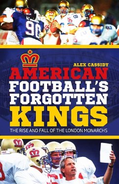 American Football's Forgotten Kings - Cassidy, Alex