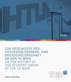 Zur Geschichte der Hochschülerinnen- und Hochschülerschaft an der TU Wien / On the History of the Student Union of the TU Wien