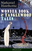 Wonder Book & Tanglewood Tales - Greatest Stories from Greek Mythology for Children (Illustrated) (eBook, ePUB)