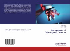 Pathogenesis of Odontogenic Tumours