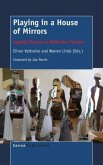 Playing in a House of Mirrors