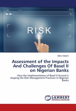Assessment of the Impacts And Challenges Of Basel II on Nigerian Banks - Salami, Sikiru