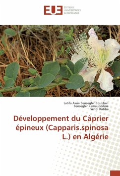 Développement du Câprier épineux (Capparis.spinosa L.) en Algérie - Benseghir Boukhari, Latifa Assia;Kamal-Eddine, Benseghir;Ratiba, Séridi