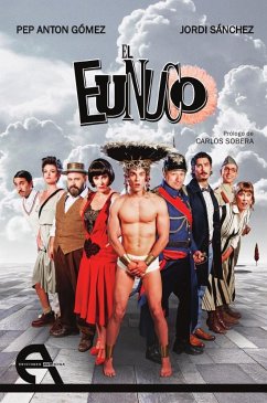 El eunuco - Antón Gómez, Pep; Sobera Pardo, Carlos Javier; Sànchez, Jordi