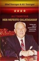 Her Nefeste Galatasaray - Tanriyar, Sibel; Tanriyar, Ali