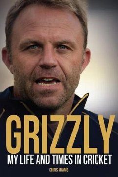 Grizzly: The Life and Times of Chris Adams - Adams, Chris; Talbot, Bruce