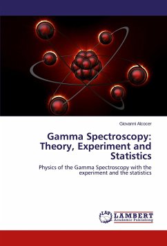 Gamma Spectroscopy: Theory, Experiment and Statistics