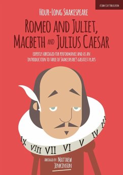Hour-Long Shakespeare Volume II (Romeo and Juliet, Macbeth and Julius Caesar) - Jenkinson, Matthew