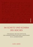 Im Schutz und Schirm des Reiches