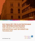 Die Fakultät für Elektrotechnik und Informationstechnik / The Faculty of Electrical Engineering and Information Technology