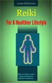 Reiki For A Healthier Lifestyle (eBook, ePUB)
