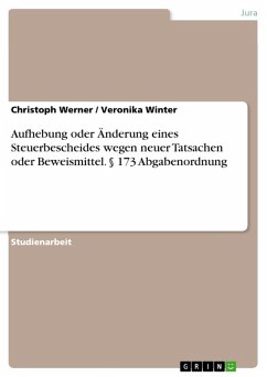 Aufhebung oder Änderung eines Steuerbescheides wegen neuer Tatsachen oder Beweismittel. § 173 Abgabenordnung (eBook, ePUB) - Werner, Christoph; Winter, Veronika