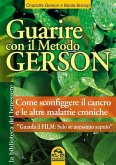 Guarire con il Metodo Gerson - Con il film 