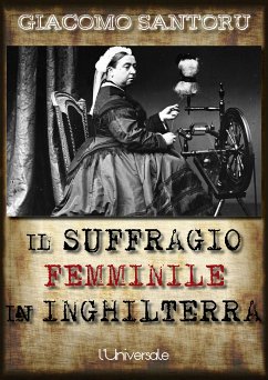 Il suffragio femminile in Inghilterra (eBook, ePUB) - Santoru, Giacomo