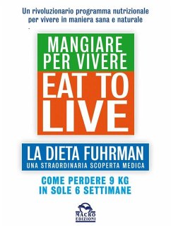 Cover Eat to Live - Mangiare per Vivere (eBook, ePUB)
