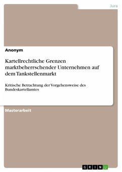 Kartellrechtliche Grenzen marktbeherrschender Unternehmen auf dem Tankstellenmarkt (eBook, ePUB)