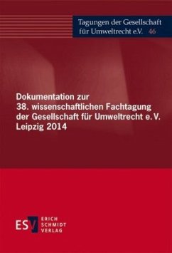 Cover Dokumentation zur 38. wissenschaftlichen Fachtagung der Gesellschaft für Umweltrecht e.V. Leipzig 2014