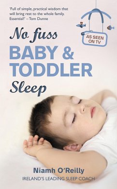 No Fuss Baby and Toddler Sleep (eBook, ePUB) - O'Reilly, Niamh