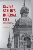 Saving Stalin's Imperial City (eBook, ePUB)