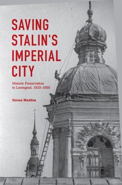Saving Stalin's Imperial City (eBook, ePUB) - Maddox, Steven