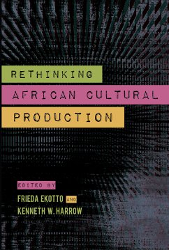 Rethinking African Cultural Production (eBook, ePUB)