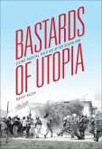 Bastards of Utopia (eBook, ePUB)
